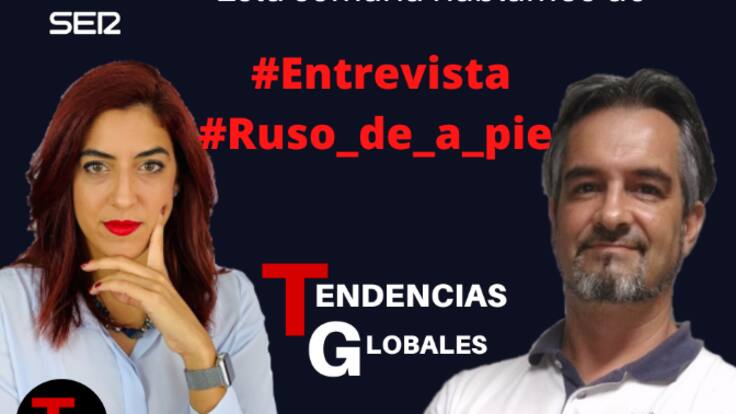 Tendencias globales entrevista a un ruso para conocer qué saben ellos de lo que pasa en Ucrania (16/03/2022)