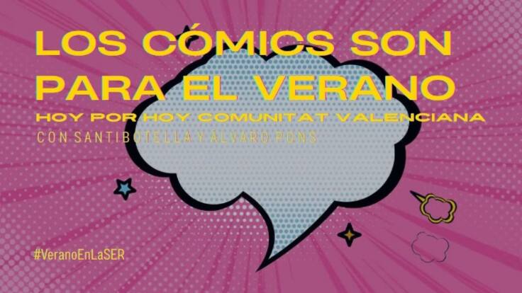 Los cómics son para el verano: Nuria Tamarit (15/08/2022)