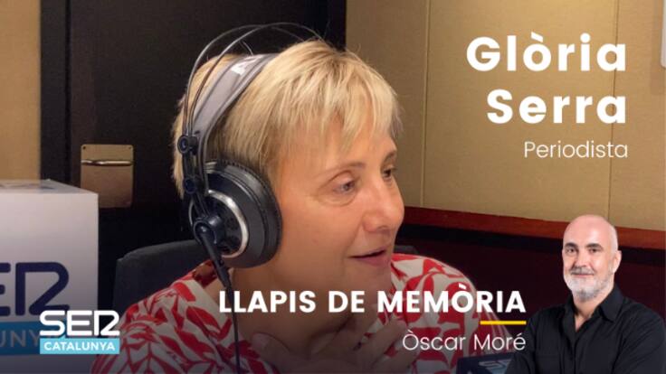 Llapis de memòria. Glòria Serra (13/09/2022)