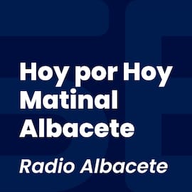 Hoy por Hoy Matinal Albacete
