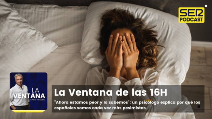 "Ahora estamos peor y lo sabemos": un psicólogo explica por qué los españoles somos cada vez más pesimistas