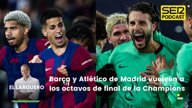Barça y Atlético de Madrid vuelven a los octavos de final de la Champions