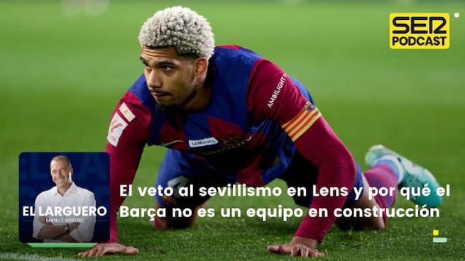 El veto al sevillismo en Lens y por qué el Barça no es un equipo en construcción