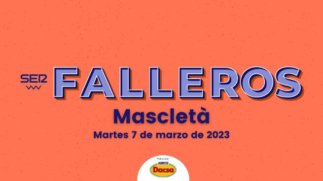 SER Falleros (07/03/2023)