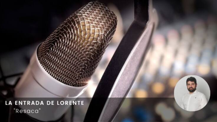 Resaca: La entrada de Lorente
