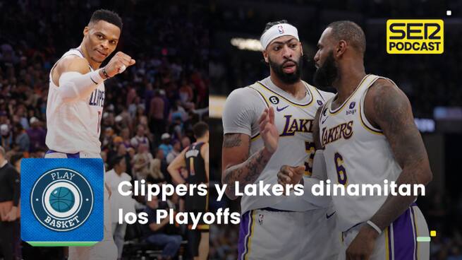 Clippers y Lakers dinamitan los Playoffs