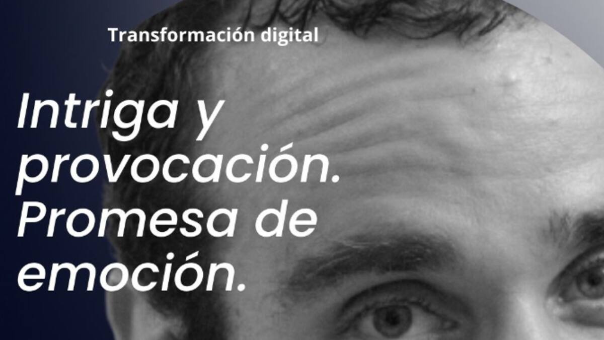 Intriga y provocación. Promesa de emoción