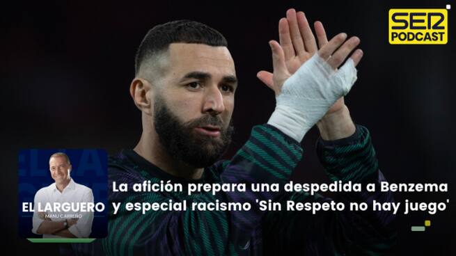 La afición prepara una despedida a Benzema y especial racismo &#039;Sin Respeto no hay juego&#039;