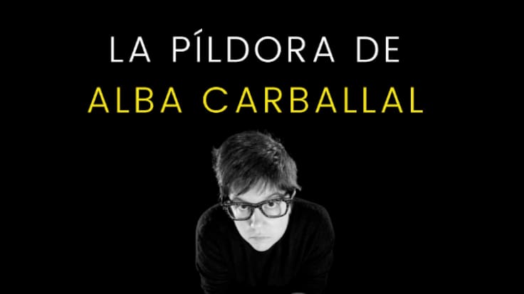 La píldora de Alba Carballal | La inteligencia