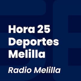 Hora 25 Deportes Melilla