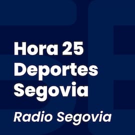 Hora 25 Deportes Segovia