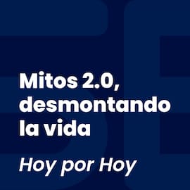 Mitos 2.0, desmontando la vida