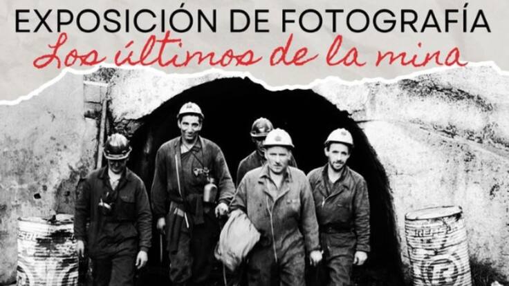 Ser Minero: Retratando a "Los últimos de la mina" (07/10/2024)