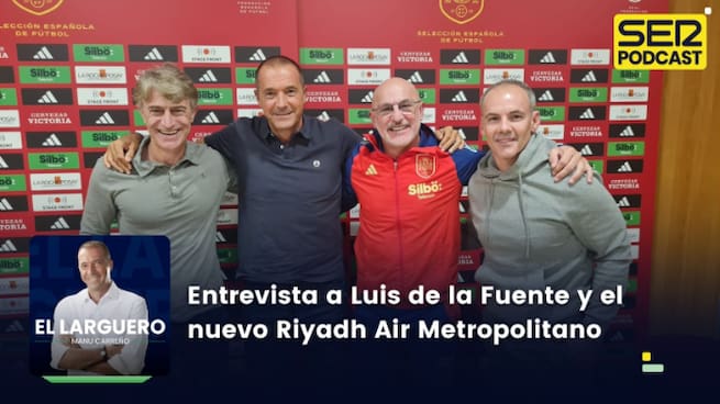 Entrevista a Luis de la Fuente y el nuevo Riyahd Air Metropolitano