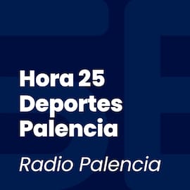 Hora 25 Deportes Palencia
