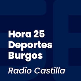 Hora 25 Deportes Burgos