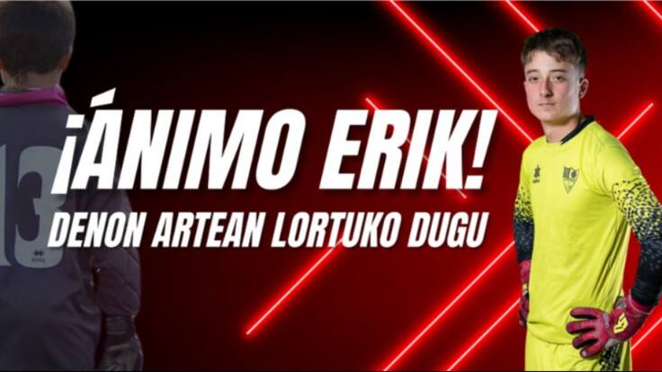 El Athletic y todo el fútbol de Bizkaia se vuelcan con Erik: su familia busca recaudar fondos para financiar un tratamiento de rehabilitación en Catalunya