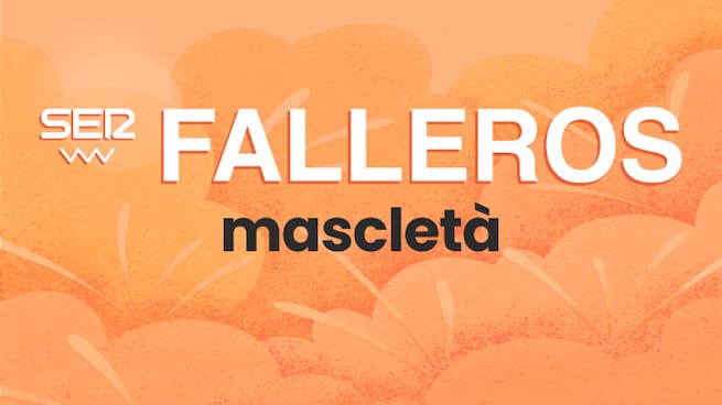 Especial SER Falleros (08/03/2024) con mascletà