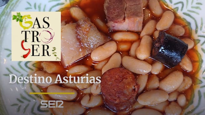 Gastro SER | Destino Asturias