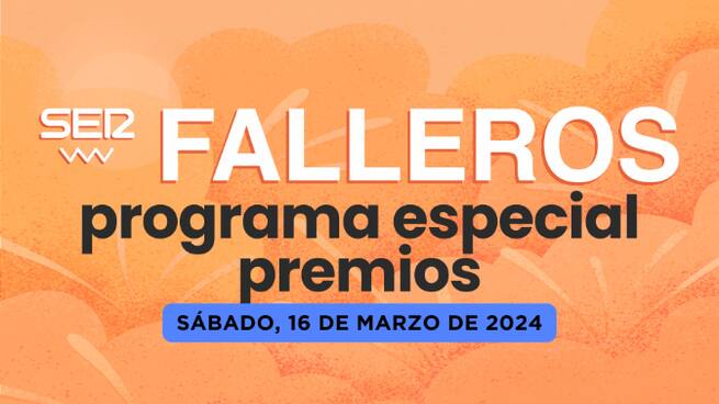 SER Falleros - Especial premios de falla