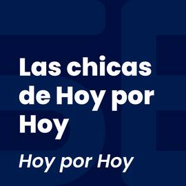 Las chicas de Hoy por Hoy