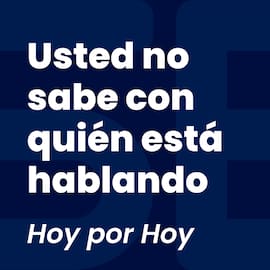 Usted no sabe con quién está hablando