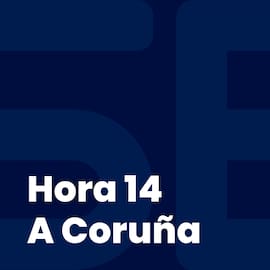 Hora 14 A Coruña