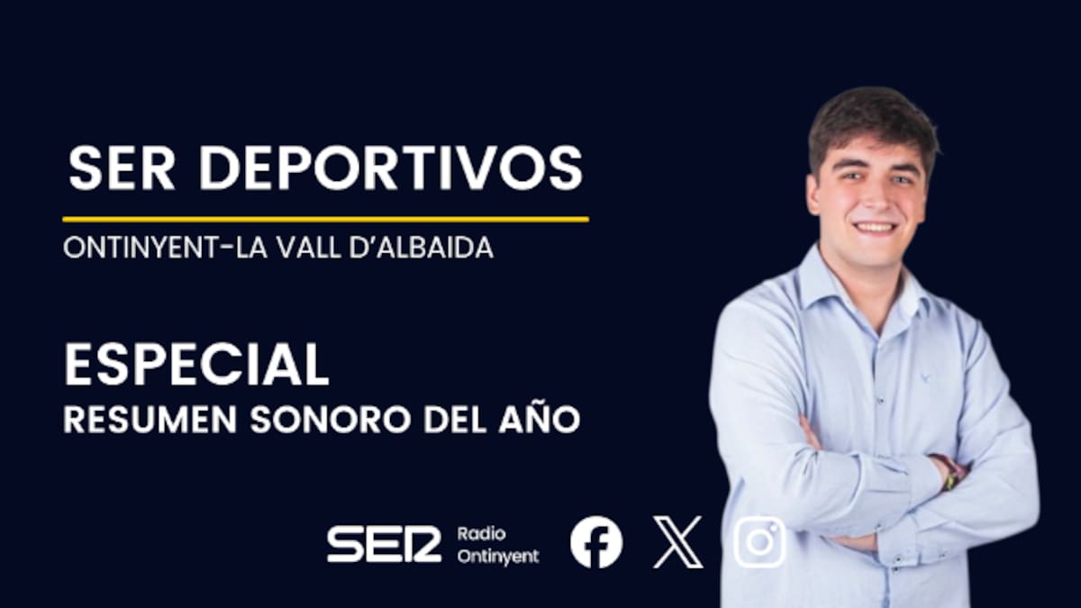 SER Deportivos Vall D’Albaida Resumen año 2025 (26/12/2025)