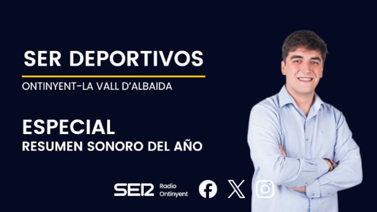 SER Deportivos Vall D’Albaida Resumen año 2025 (26/12/2025)