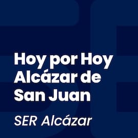 Hoy por Hoy Alcázar de San Juan