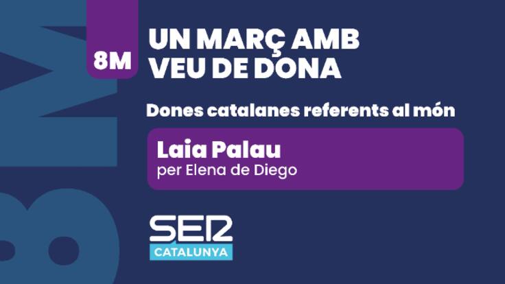 Un març amb veu de dona "Laia Palau"