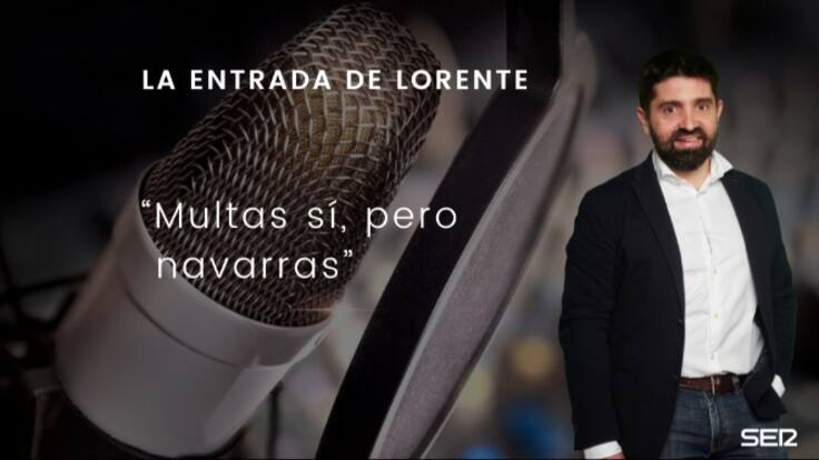 Multas sí, pero navarras: La entrada de Lorente
