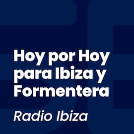 Hoy por Hoy para Ibiza y Formentera