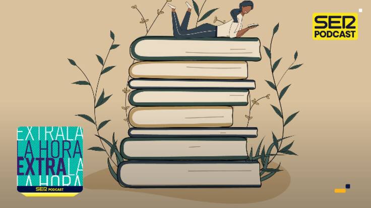 La Hora Extra | Los libros, el teatro y la música que necesitamos para después del verano