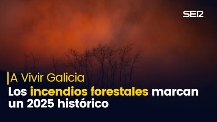 Los incendios forestales de Galicia marcan un 2025 histórico