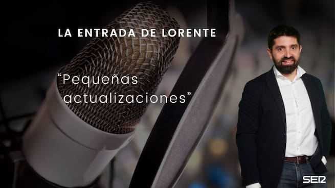 Pequeñas actualizaciones: La entrada de Lorente