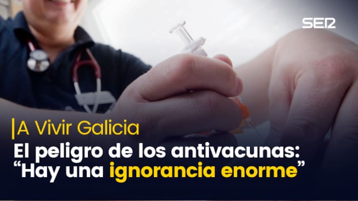Los pediatras alertan de los peligros de los antivacunas: "Hay un nivel de ignorancia tremendo"