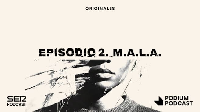 Episodio 2 | M.A.L.A.