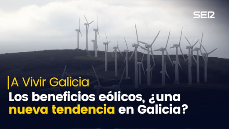 Los beneficios de la eólica llegan a los gallegos: "Era una cuestión de sentido común"